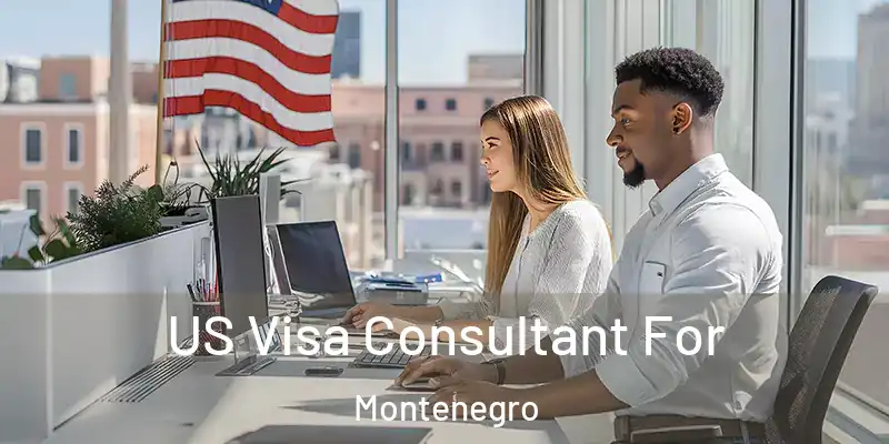  US Visa Consultant For Montenegro