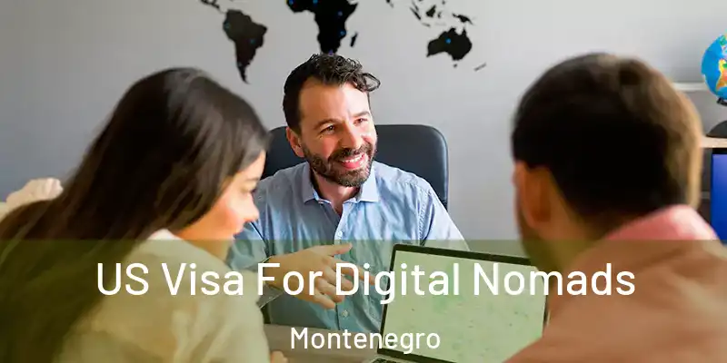  US Visa For Digital Nomads Montenegro